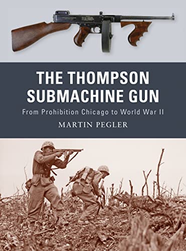The Thompson Submachine Gun