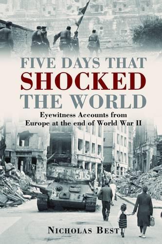 Five Days that Shocked the World