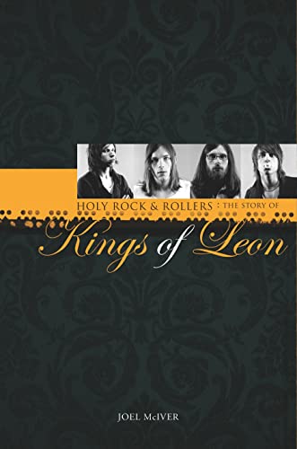Story of "Kings of Leon", The: Holy Rock 'n' Rollers