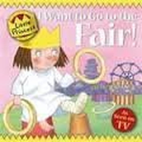 Little princess: I want to go to the fair!