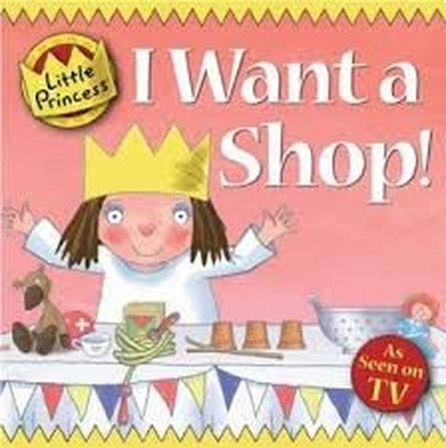 Little princess: I want a shop!