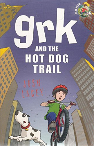 Grk and the Hot Dog Trail (A Grk Book)
