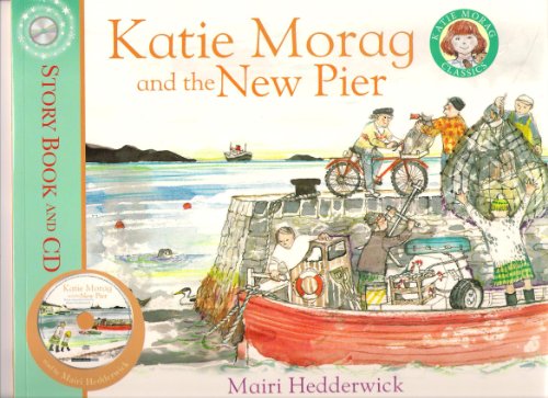 Katie Morag and the New Pier - Story book and CD (