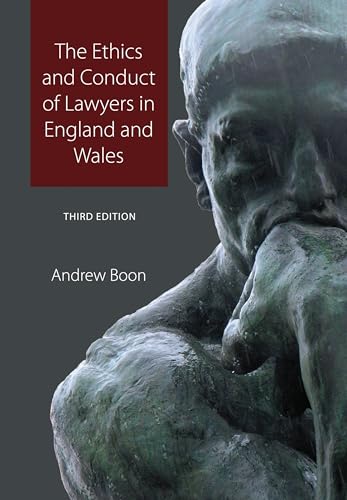 The Ethics and Conduct of Lawyers in England and Wales