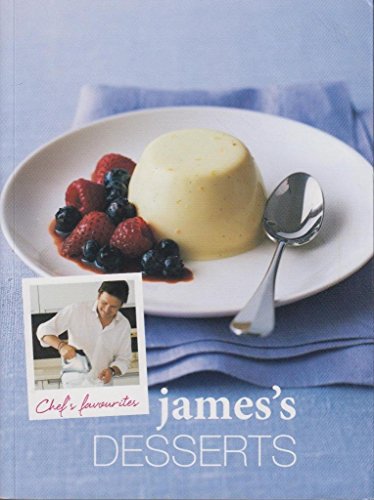 Chef Favourites: James Desserts