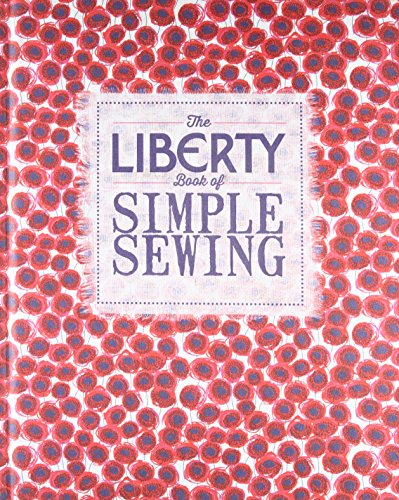The Liberty Book of Simple Sewing