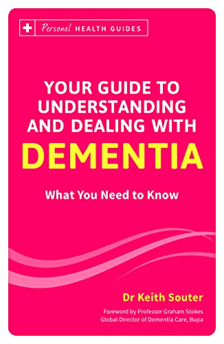 Your Guide to Understanding and Dealing with Dementia
