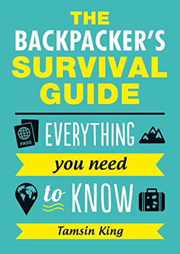 The Backpacker's Survival Guide
