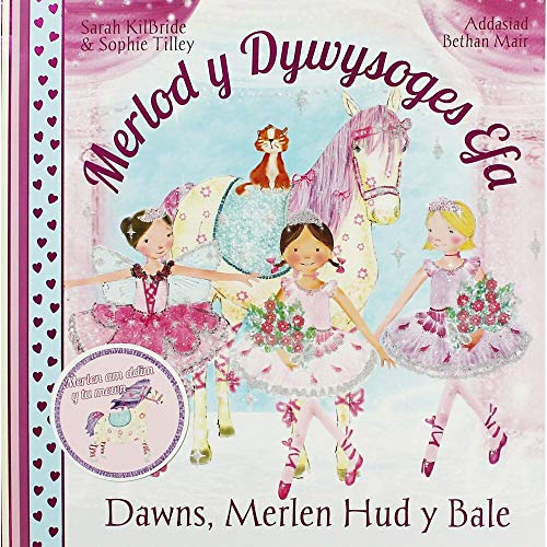 Cyfres Merlod y Dywysoges Efa: Dawns Merlen Hud y Bale