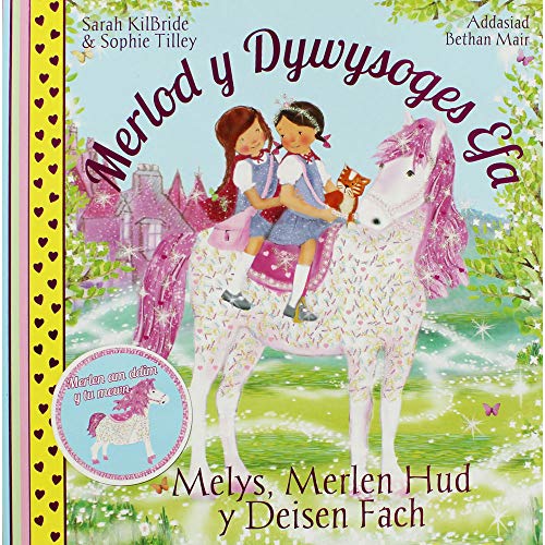 Cyfres Merlod y Dywysoges Efa: Melys Merlen Hud y Deisen Fach