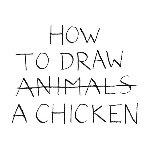 How to Draw a Chicken