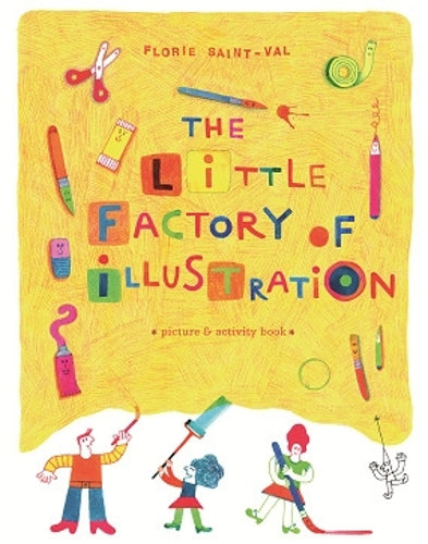 The Little Factory of Illustration