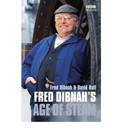 Fred Dibnah's Age of Steam