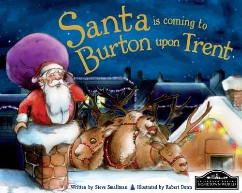 Santa is Coming to Burton Upon Trent