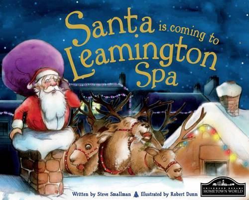 Santa is Coming to Leamington Spa