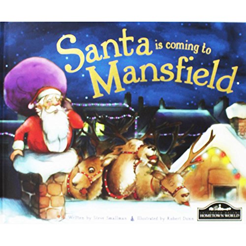 Santa is Coming to Mansfield