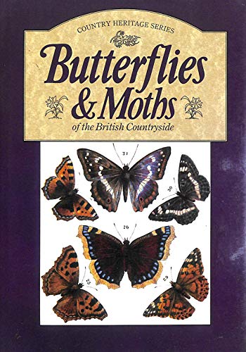 Butterflies and Moths:of the British Countryside