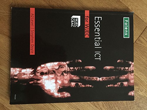 Essential ICT A Level: A2 Student Book for WJEC