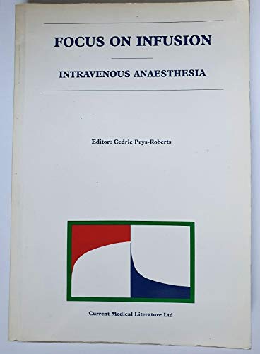 Focus on infusion: Intravenous anaesthesia
