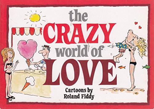 The Crazy World of Love