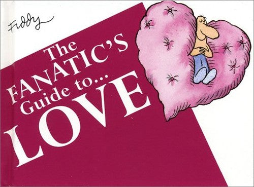 The Fanatic's Guide to Love