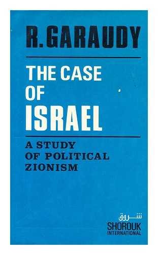 Case of Israel: A Study of Political Zionism