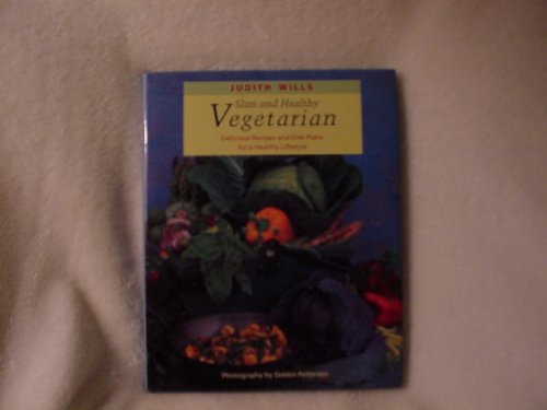 Slim and Healthy Vegetarian Cooking