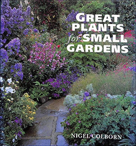 Great Plants for Small Gardens