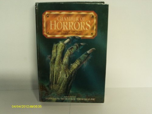 Chamber of Horrors: Great Tales of Terror and the Supernatural