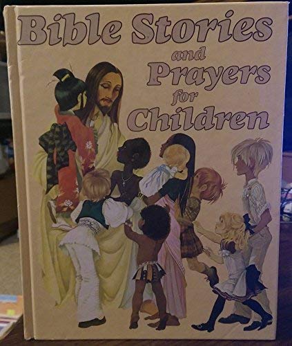 Bible Stories and Prayers for Children