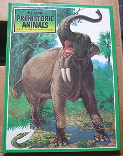 All About Prehistoric Animals