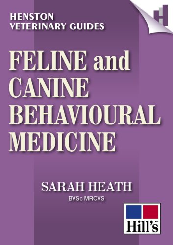 Feline and Canine Behavioural Medicine (Henston Ve