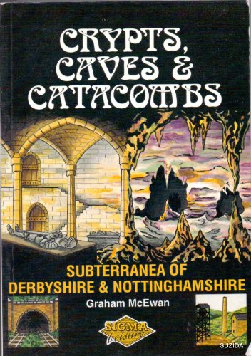 Crypts, Caves and Catacombs