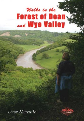 Walks in the Forest of Dean and Wye Valley