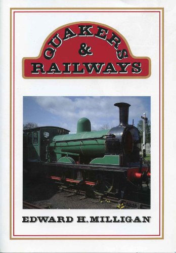 Quakers and Railways