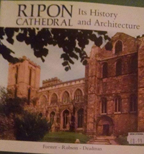 Ripon Cathedral: Its History and Architecture