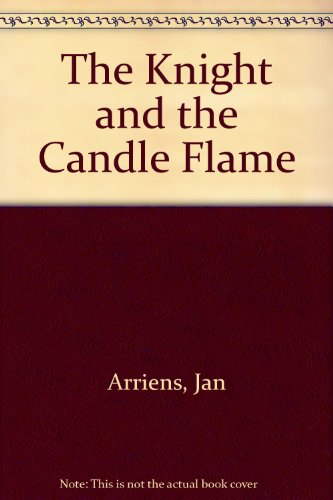 The Knight and the Candle Flame