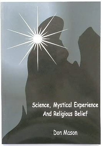 Science, Mystical Experience and Religious Belief