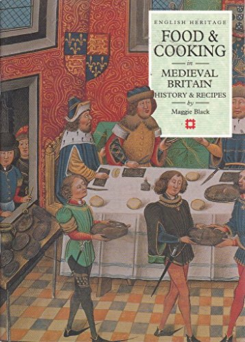 Food and Cooking in Medieval Britain