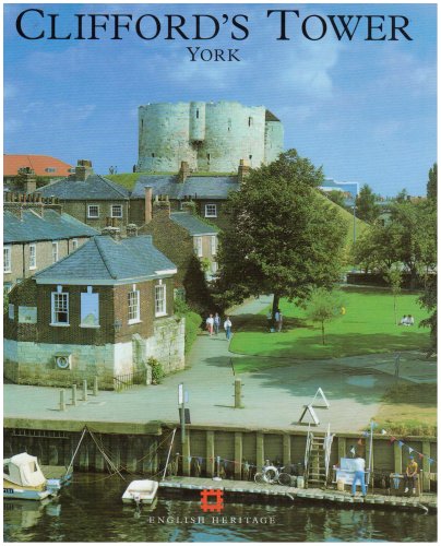 Clifford's Tower and the Castles of York