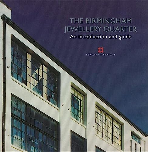 The Birmingham Jewellery Quarter