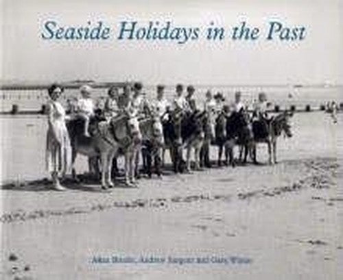 Seaside Holidays in the Past