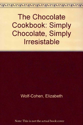 The Chocolate Cookbook