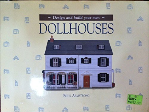 Design and Build Your Own Doll's Houses
