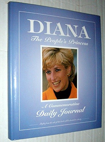 Diana, The People's Princess: A Commemorative Daily Journal
