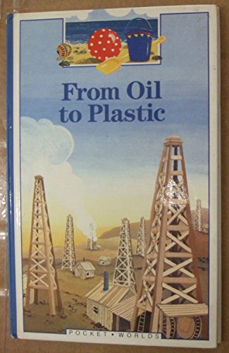 From Oil to Plastic