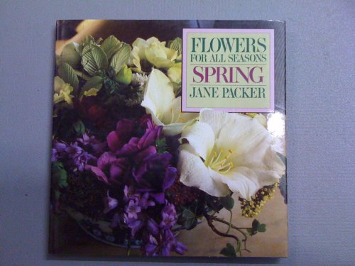 FLOWERS FOR ALL SEASONS SPRIN