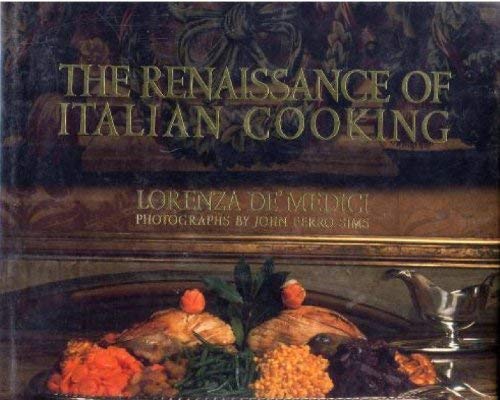 RENAISSANCE OF ITALIAN COOKING