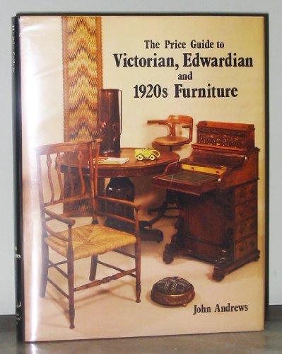 Price Guide to Victorian, Edwardian and 1920's Furniture