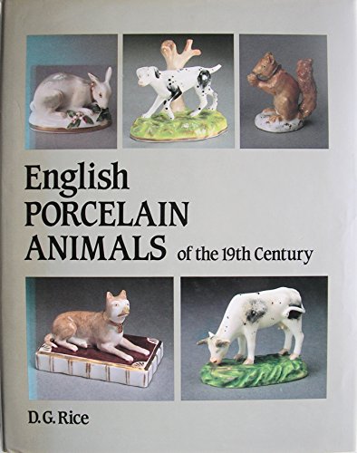 English Porcelain Animals of the 19th Century